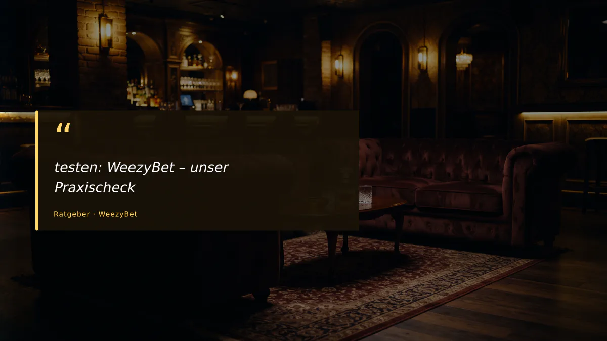 testen: WeezyBet – unser Praxischeck