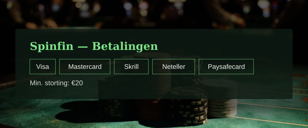 Spinfin — Betalingen: Visa, Mastercard, Skrill, Neteller, Paysafecard