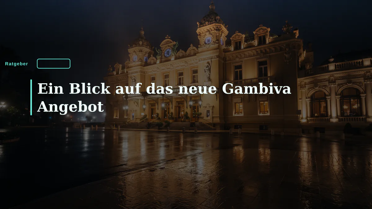 Ein Blick auf das neue Gambiva Angebot