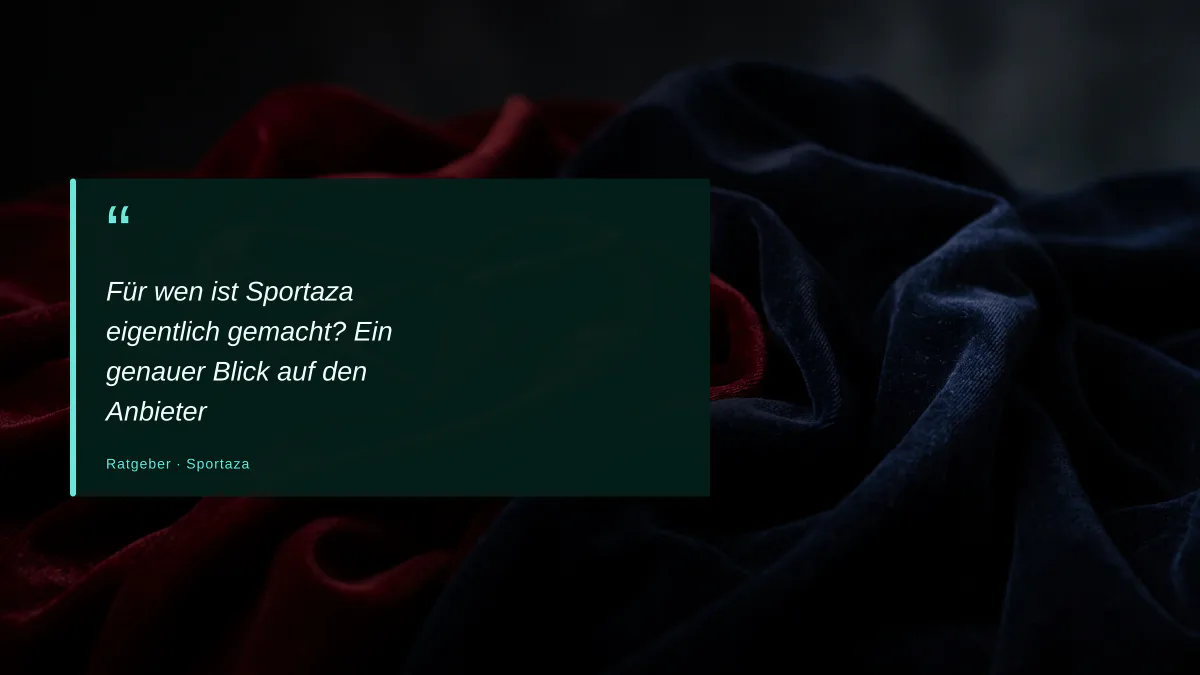 Für wen ist Sportaza eigentlich gemacht? Ein genauer Blick auf den Anbieter