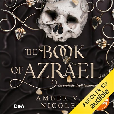 Amber V. Nicole - The book of Azrael - La profezia degli immortali꞉ Gods & Monsters, Vol. 1 (2026) (mp3 - 128 kbps)