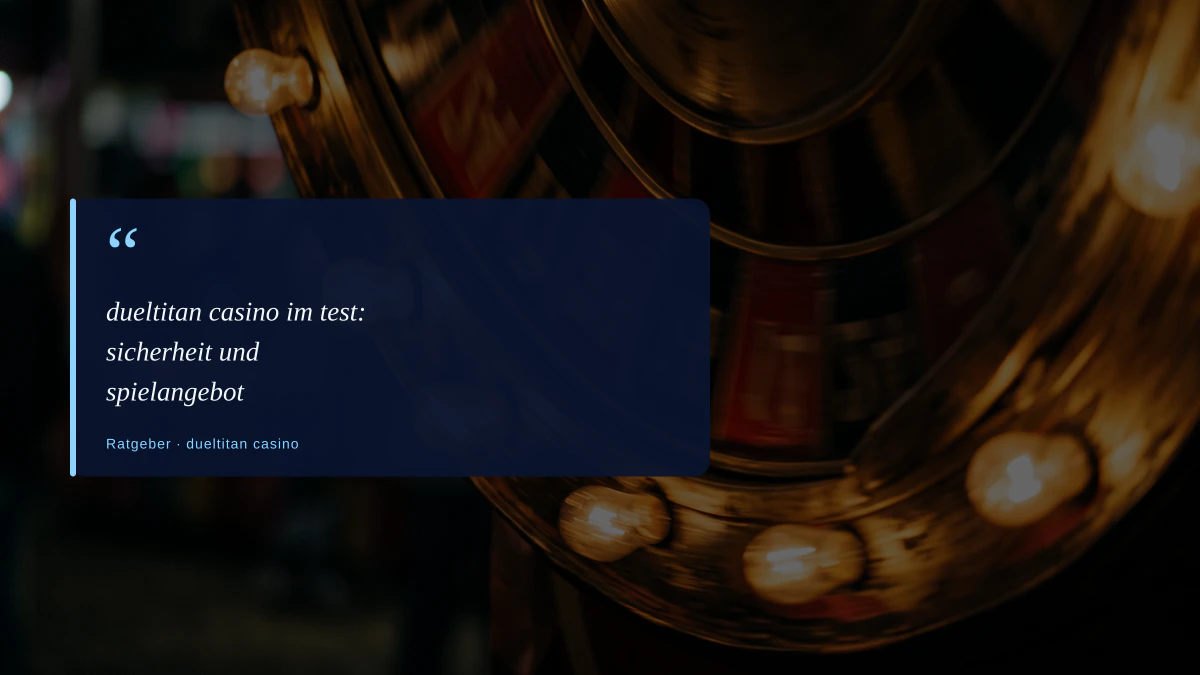 dueltitan casino im test: sicherheit und spielangebot