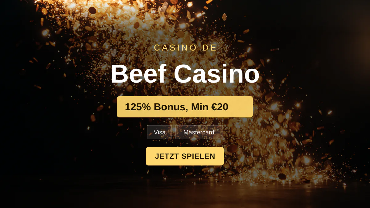 Beef Casino — Willkommensbonus 125% Bonus, Min €20 + 600 FS, Zahlungen: Visa, Mastercard, Skrill, Neteller, Paysafecard