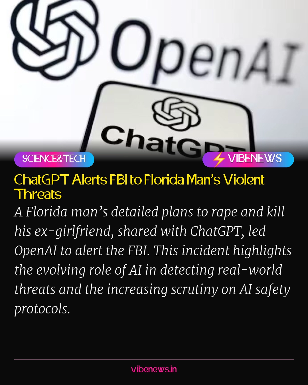 ChatGPT Alerts FBI to Florida Man’s Violent Threats