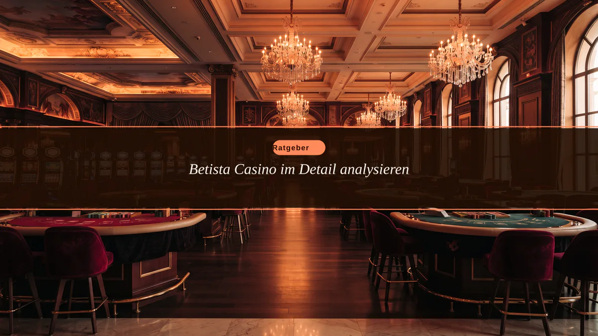 Betista Casino im Detail analysieren
