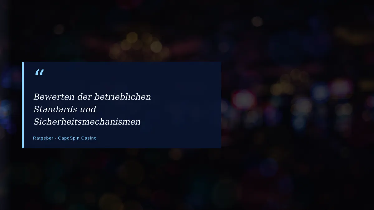 Bewerten der betrieblichen Standards und Sicherheitsmechanismen