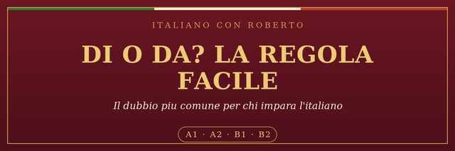 Di o Da? La regola facile - Italiano con Roberto