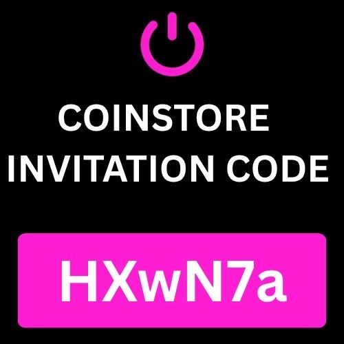 Coinstore Invitation Code.jpg