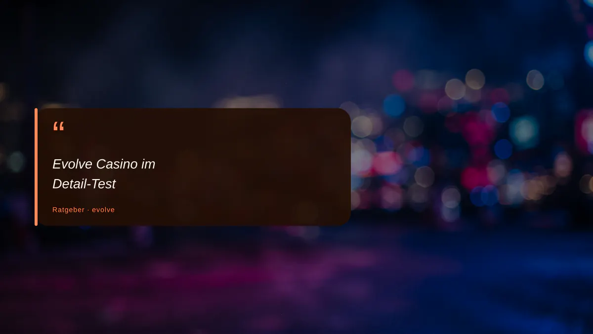 Evolve Casino im Detail-Test