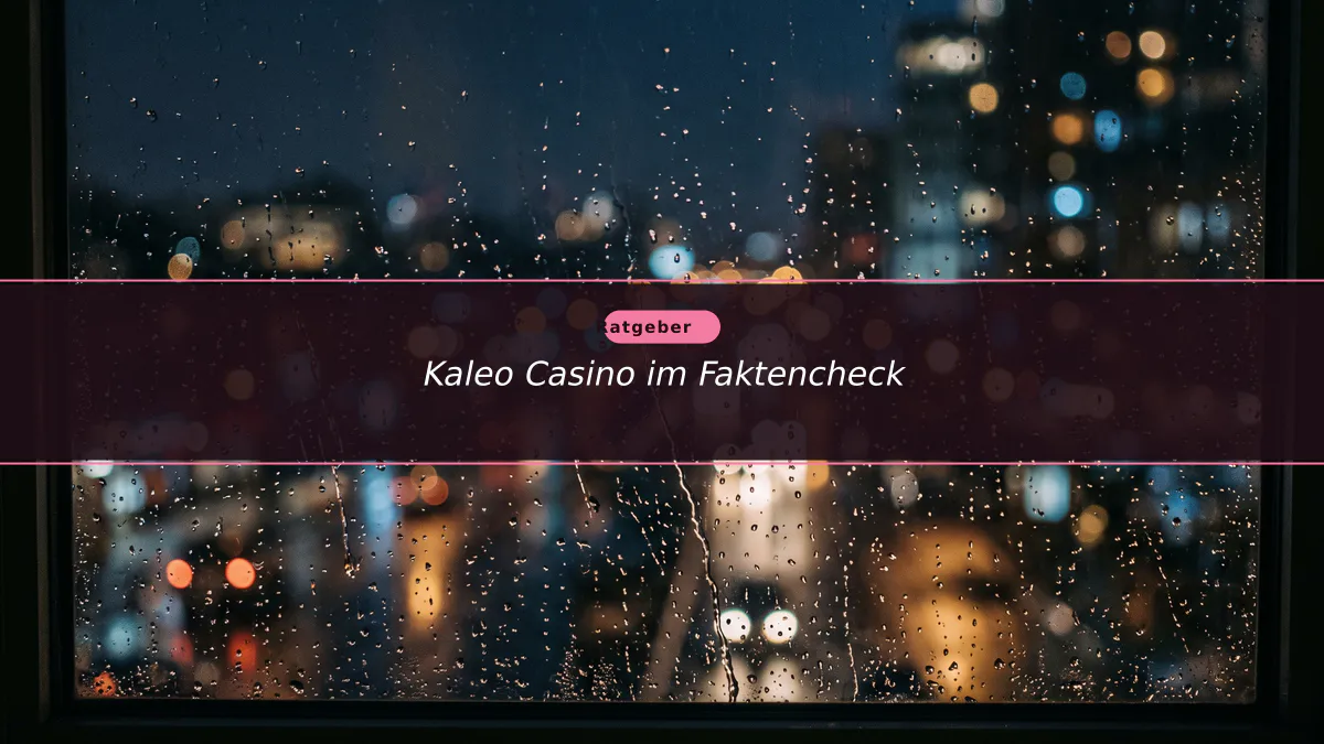 Kaleo Casino im Faktencheck