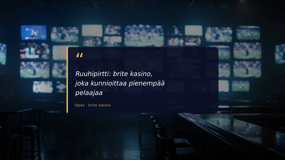 Ruuhipirtti: brite kasino, joka kunnioittaa pienempää pelaajaa