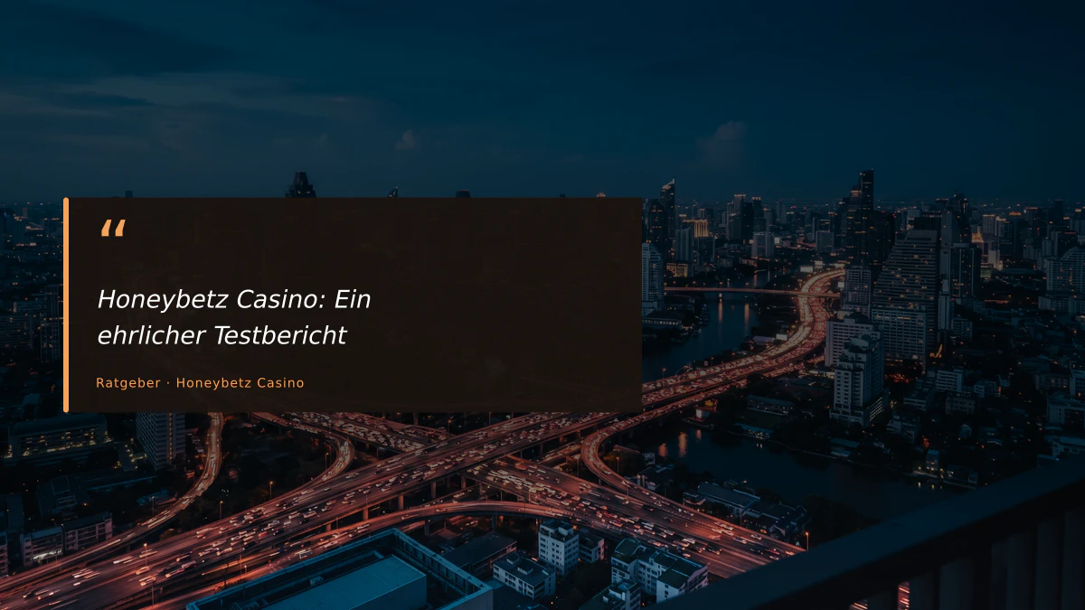 Honeybetz Casino: Ein ehrlicher Testbericht