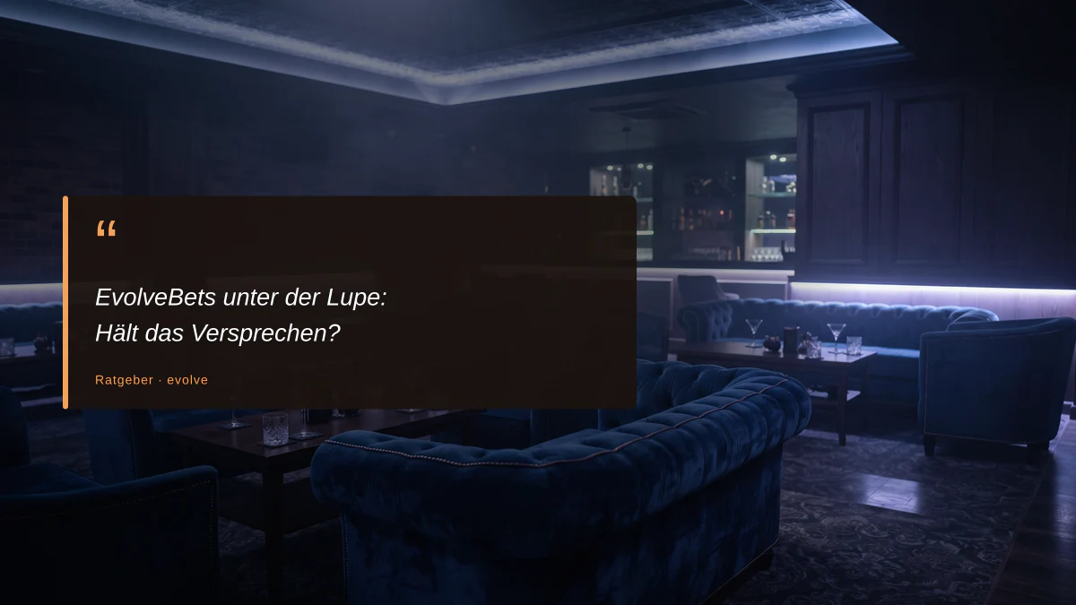 EvolveBets unter der Lupe: Hält das Versprechen?