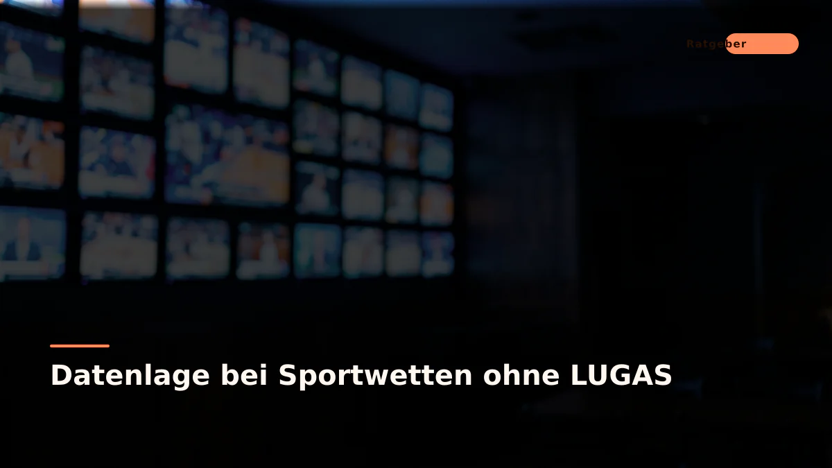 Datenlage bei Sportwetten ohne LUGAS