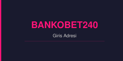 Bankobet240