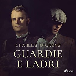 Charles Dickens, Fabrizio Bagatti – Guardie e ladri (2022) (mp3 – 128 kbps)