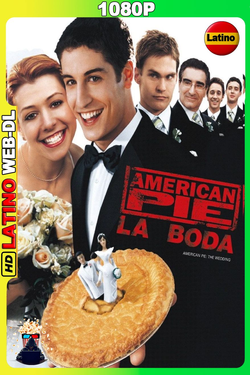 American Pie 3 – La Boda – Unrated (2003) [1080p] WEB-DL [Latino-Inglés]