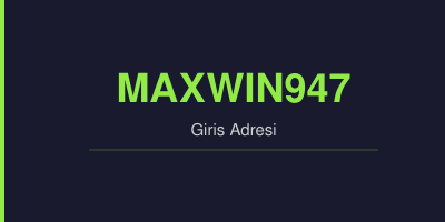 Maxwin947 gorsel.jpg