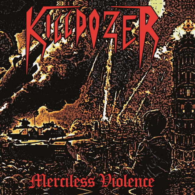 Killdozer – Merciless Violence