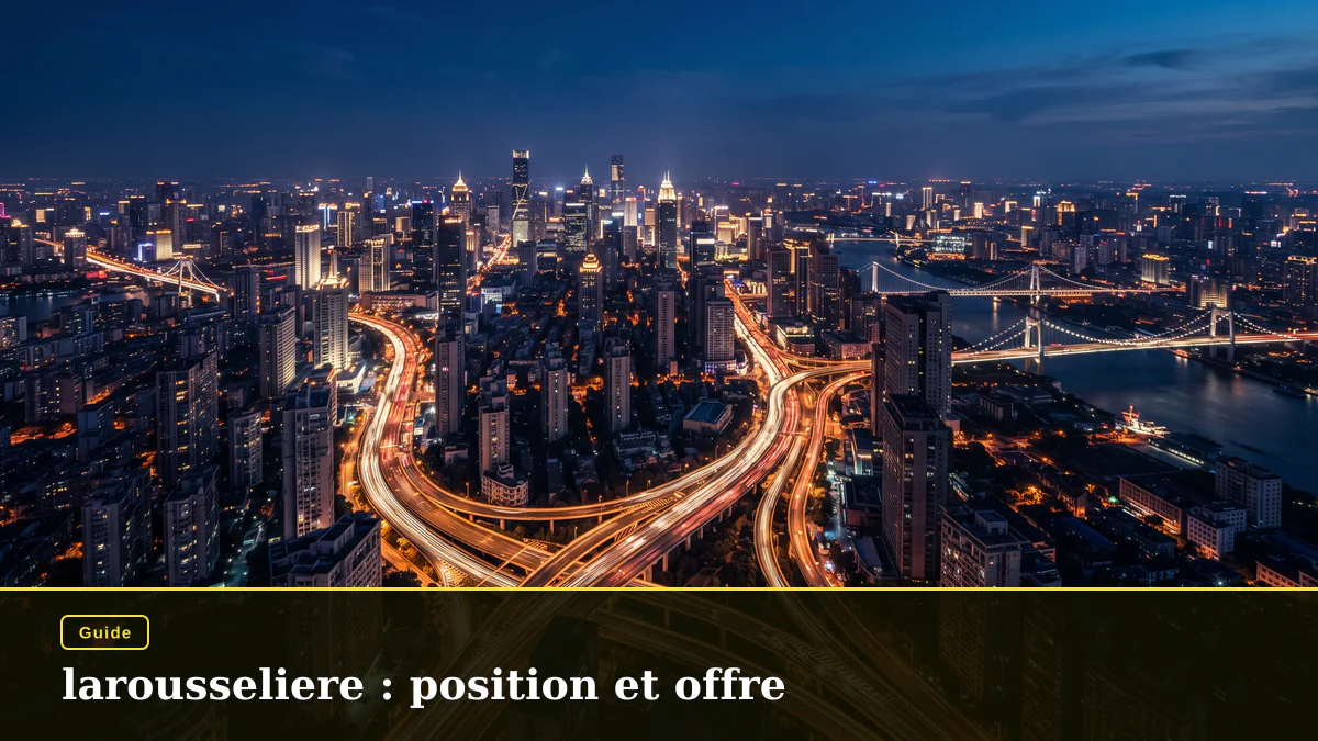 larousseliere : position et offre