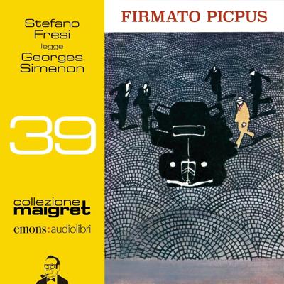 Georges Simenon - Firmato Picpus꞉ Collezione Maigret 39 (2026) (mp3 - 128 kbps)