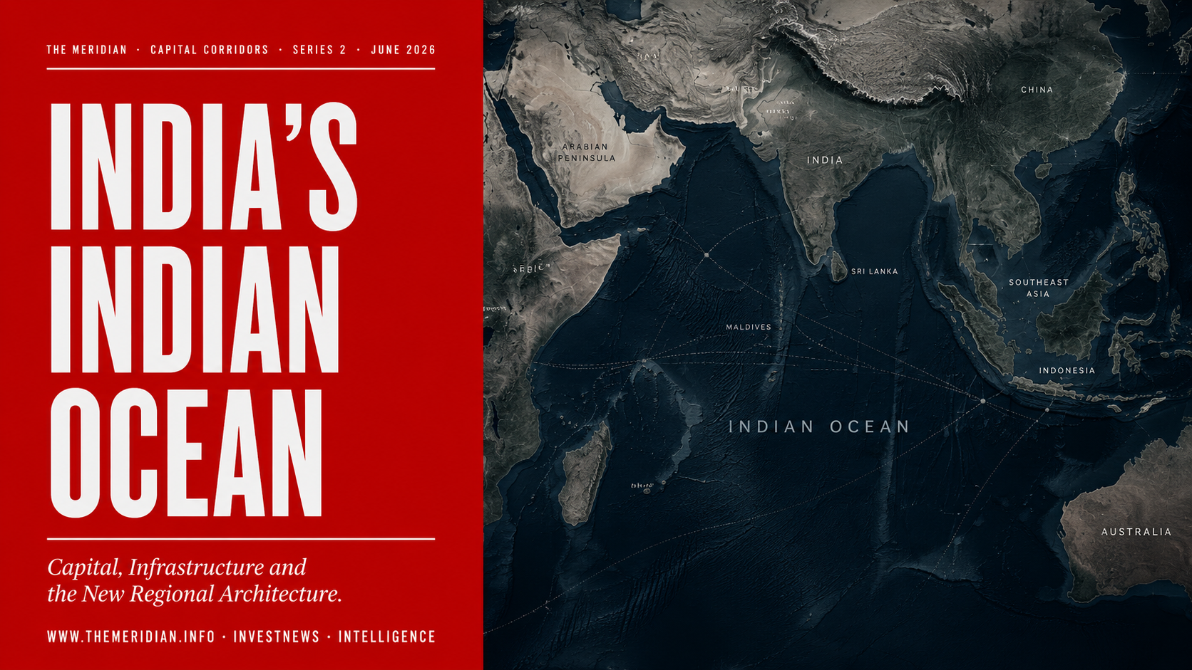 India's Quiet Acquisition of the Indian Ocean - The Meridian Capital Corridors