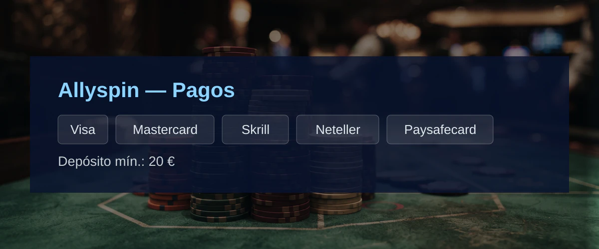 Allyspin — Pagos: Visa, Mastercard, Skrill, Neteller, Paysafecard
