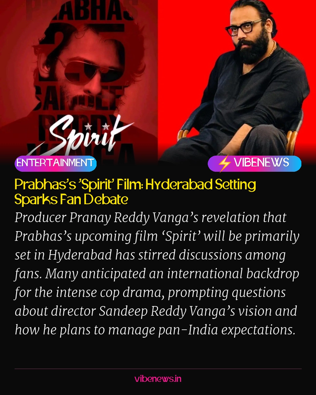 Prabhas’s ‘Spirit’ Film: Hyderabad Setting Sparks Fan Debate