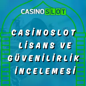 Casinoslot lisans ve guvenilirlik