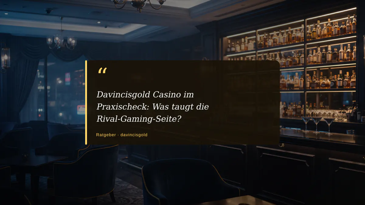 Davincisgold Casino im Praxischeck: Was taugt die Rival-Gaming-Seite?