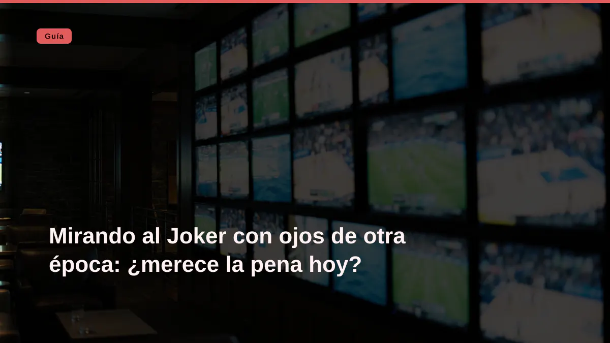 Mirando al Joker con ojos de otra época: ¿merece la pena hoy?