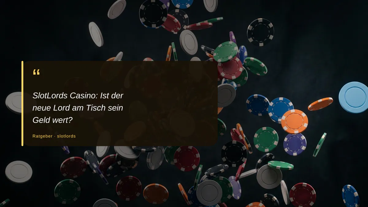 SlotLords Casino: Ist der neue Lord am Tisch sein Geld wert?