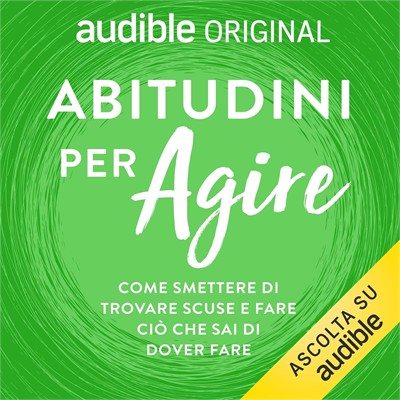 Dr Tim Sharp - Abitudini per agire꞉ Come smettere di trovare scuse e fare ciò che sai di dover fare (2026) (mp3 - 128 kbps)