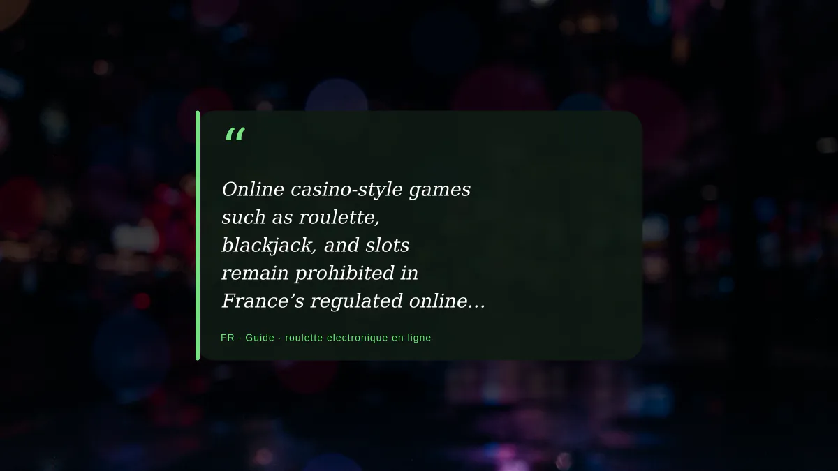 Roulette electronique en ligne : ce que je vois du terrain français