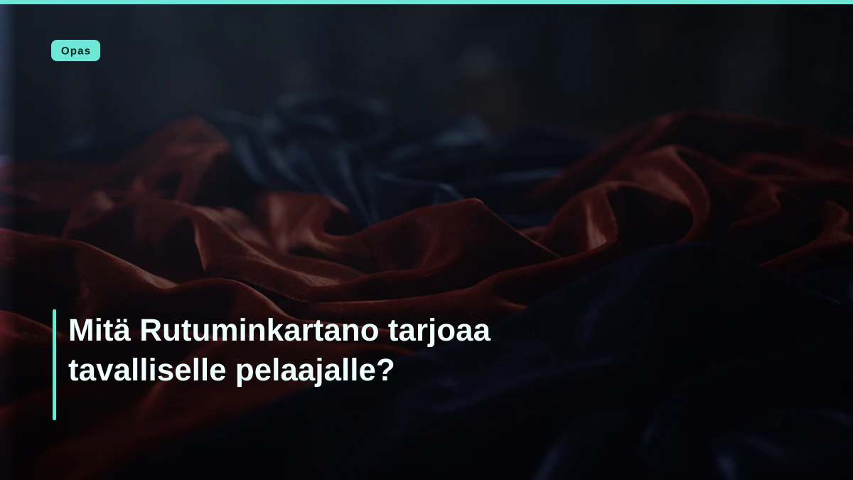 Mitä Rutuminkartano tarjoaa tavalliselle pelaajalle?