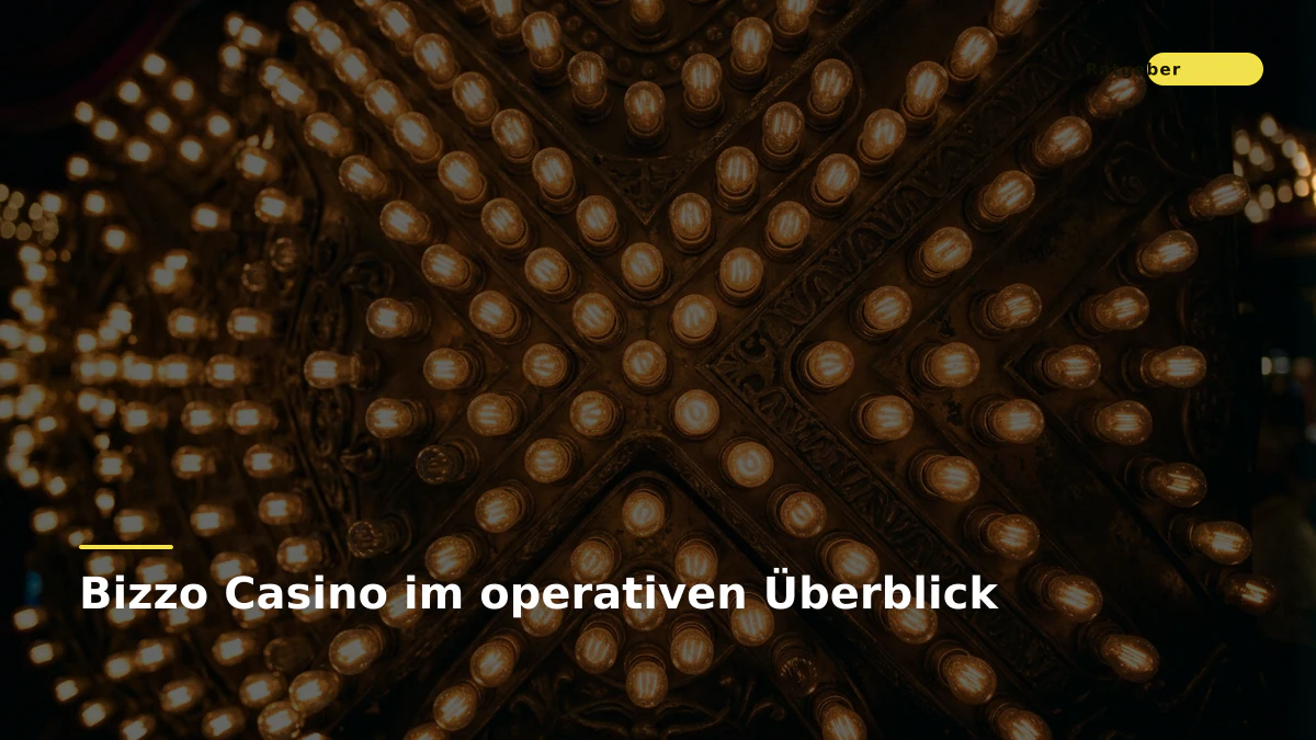 Bizzo Casino im operativen Überblick