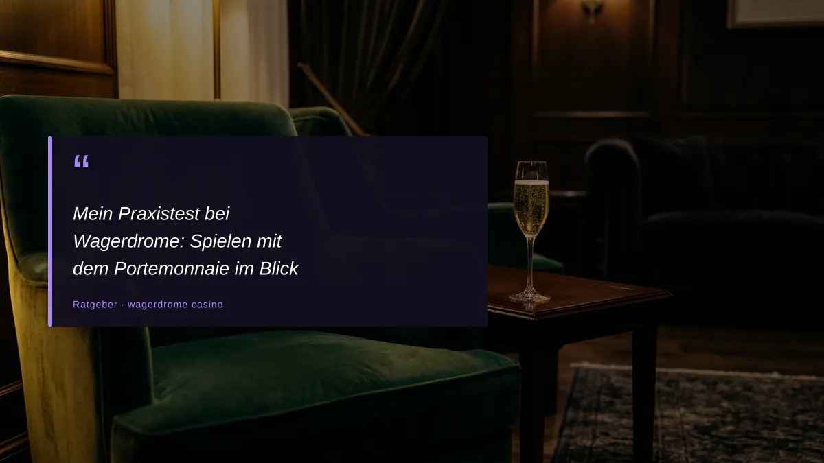 Mein Praxistest bei Wagerdrome: Spielen mit dem Portemonnaie im Blick