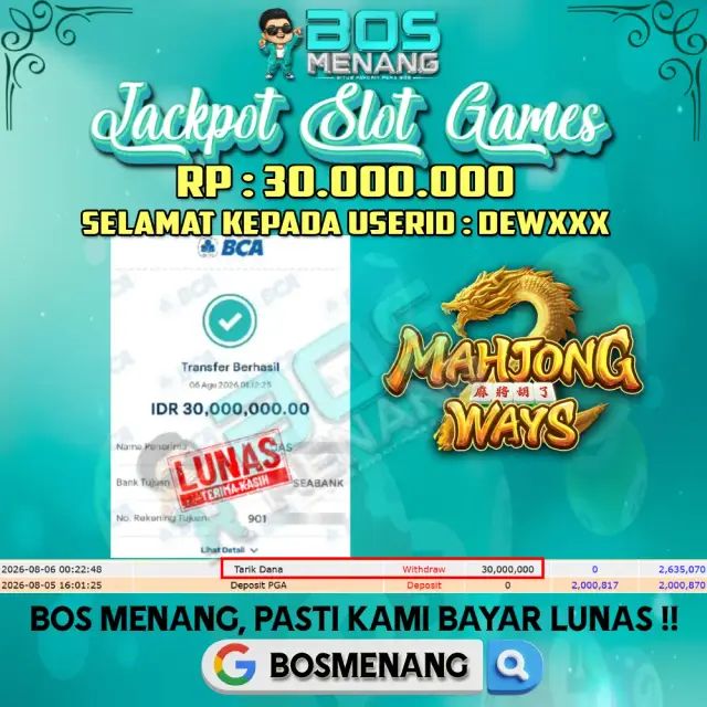 Tanggal 06 AGUSTUS 2026 - JACKPOT SLOT GAMES - Mahjong Ways (PGSoft)  Rp 30.000.000,-