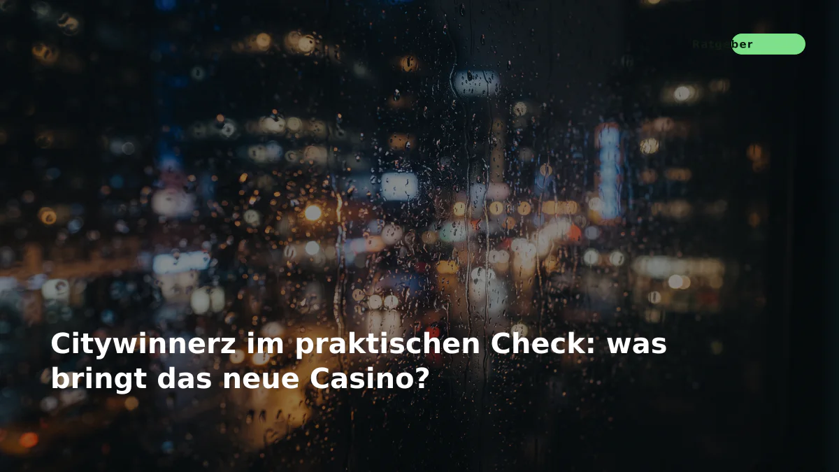 Citywinnerz im praktischen Check: was bringt das neue Casino?