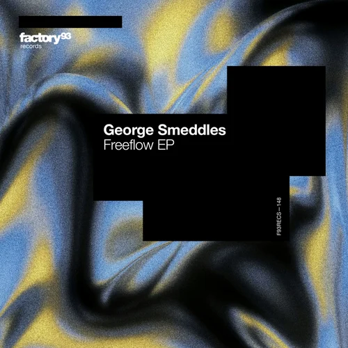 George Smeddles – Freeflow EP [F93RECS148b]