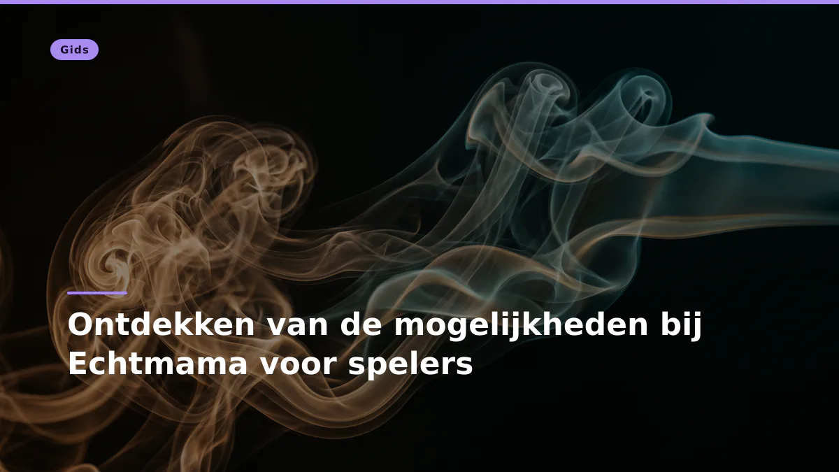 Ontdekken van de mogelijkheden bij Echtmama voor spelers