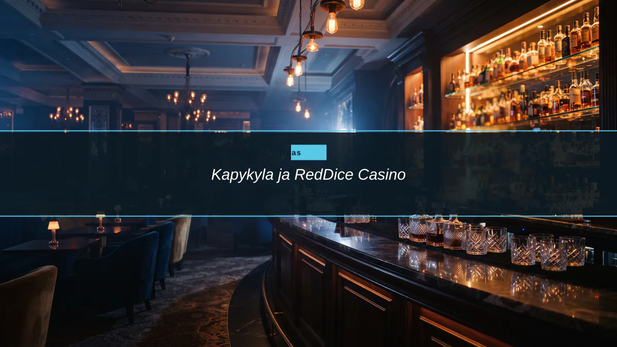 Kapykyla ja RedDice Casino