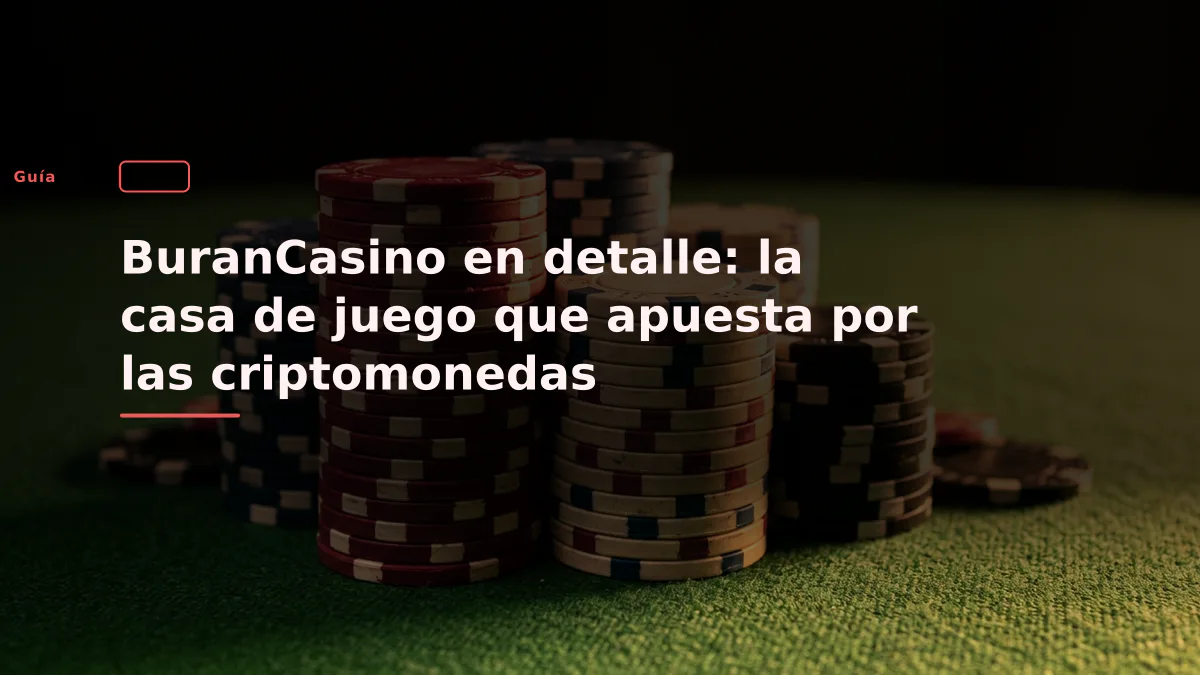 BuranCasino en detalle: la casa de juego que apuesta por las criptomonedas