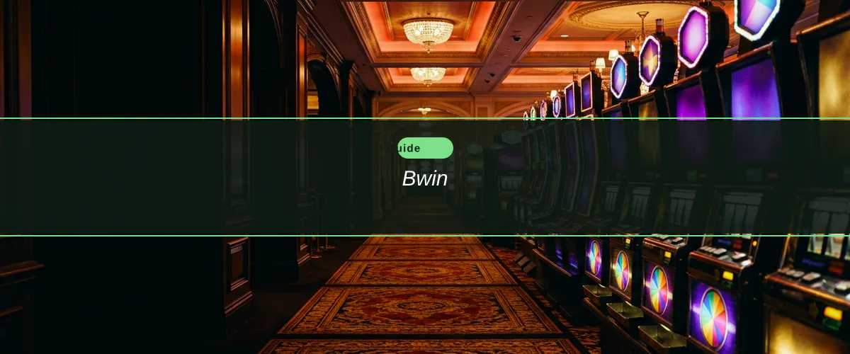 Bwin — fiche : Les 8 meilleurs casinos pour jouer en ligne en France (2026)