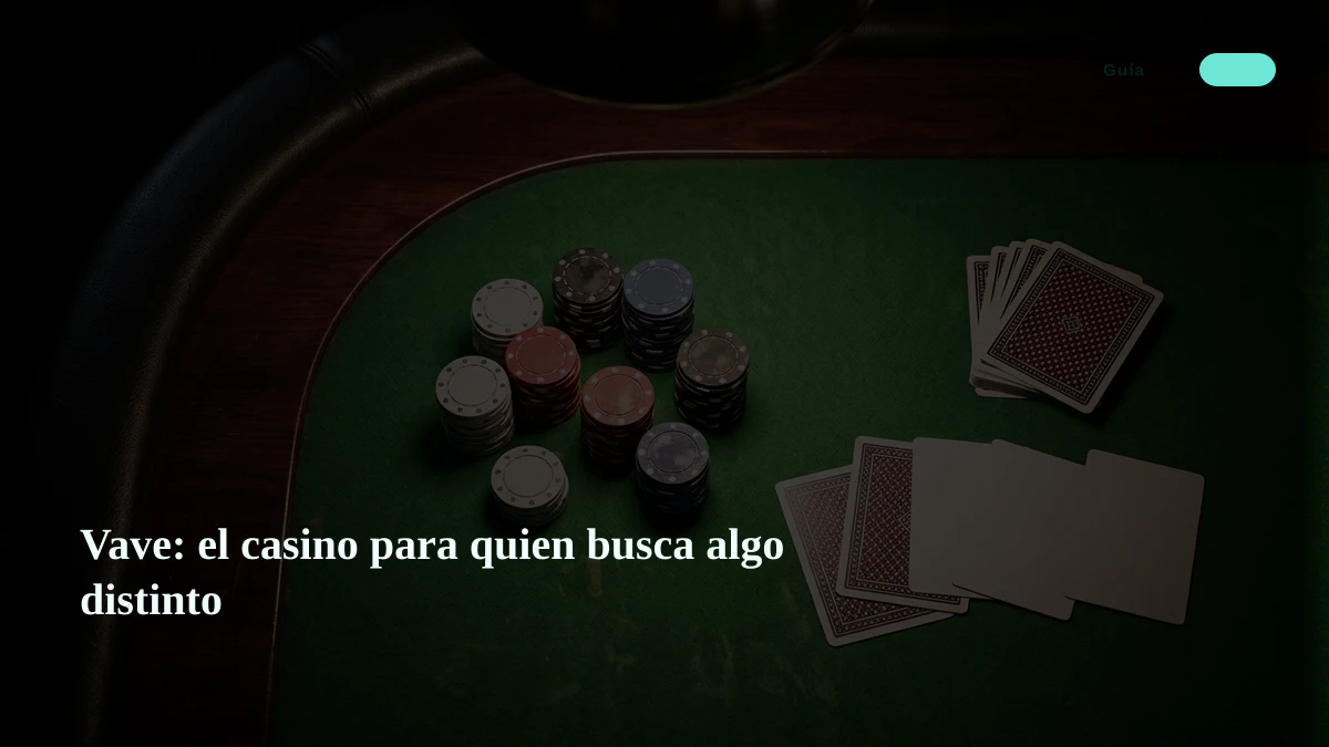 Vave: el casino para quien busca algo distinto