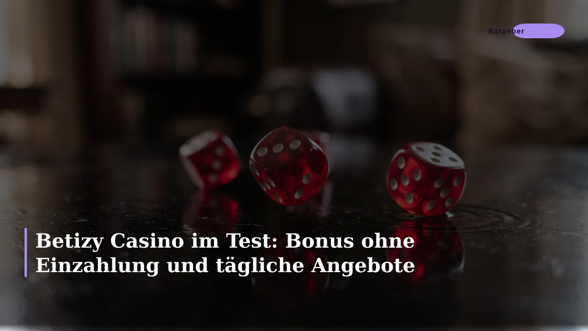 Betizy Casino im Test: Bonus ohne Einzahlung und tägliche Angebote