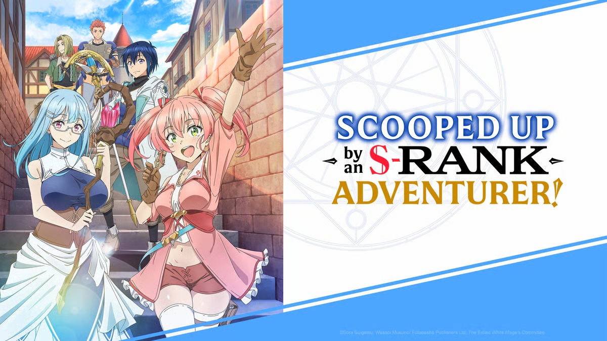 Scooped Up by an S-Rank Adventurer!