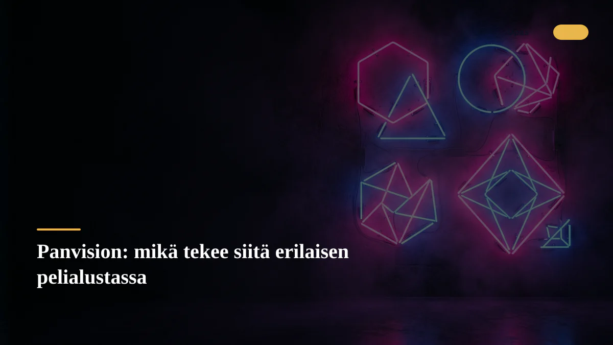Panvision: mikä tekee siitä erilaisen pelialustassa