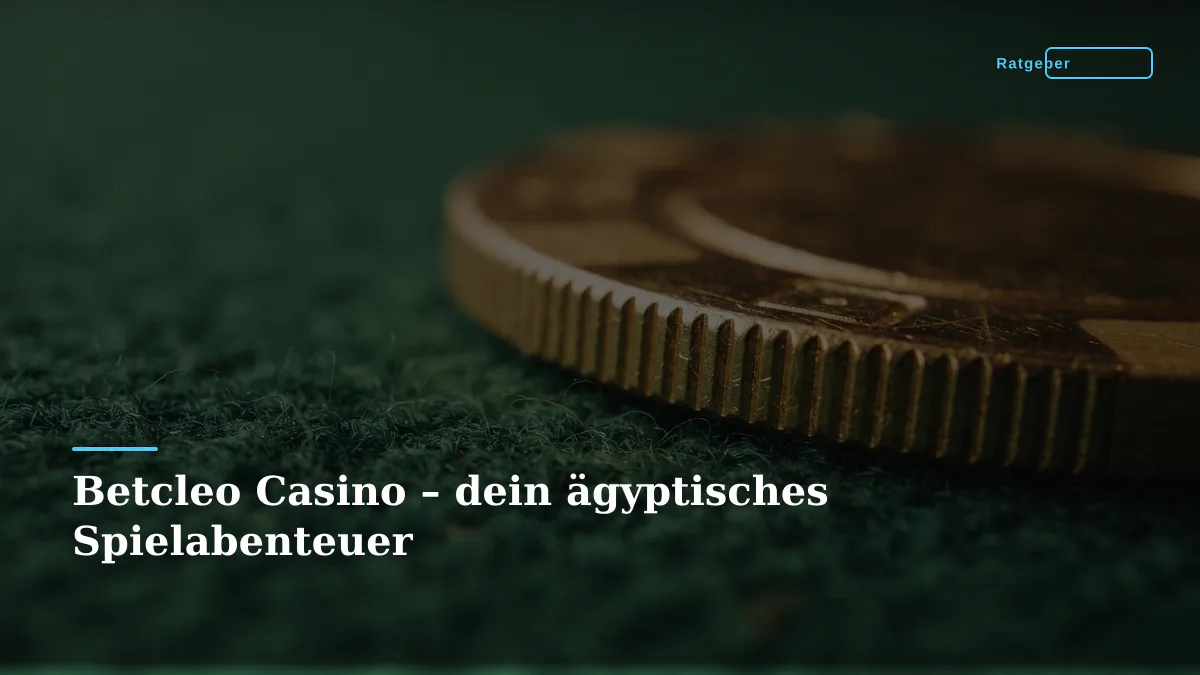 Betcleo Casino – dein ägyptisches Spielabenteuer