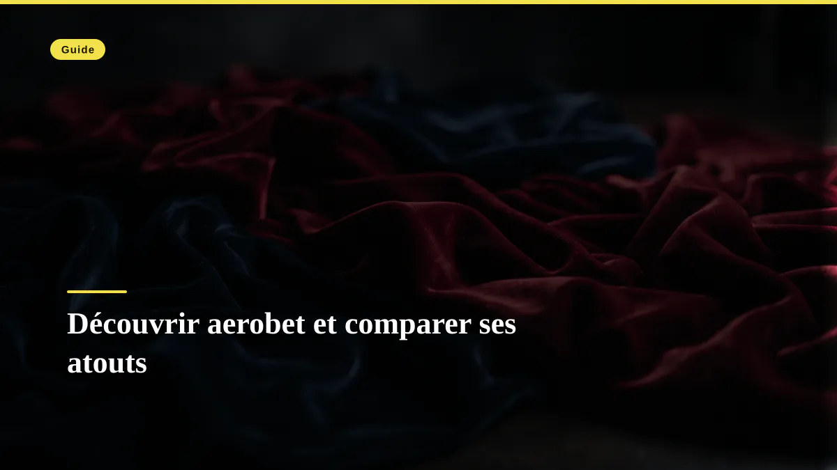 Découvrir aerobet et comparer ses atouts